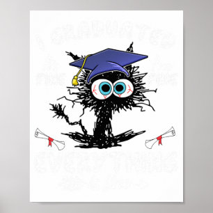 Graduated Funny Black Cat Graduation Last Day Of S Poster
