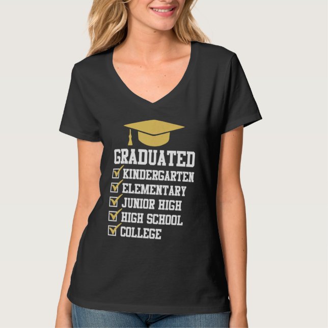 Graduated Kindergarten Elementary Junior High High T-Shirt (Front)