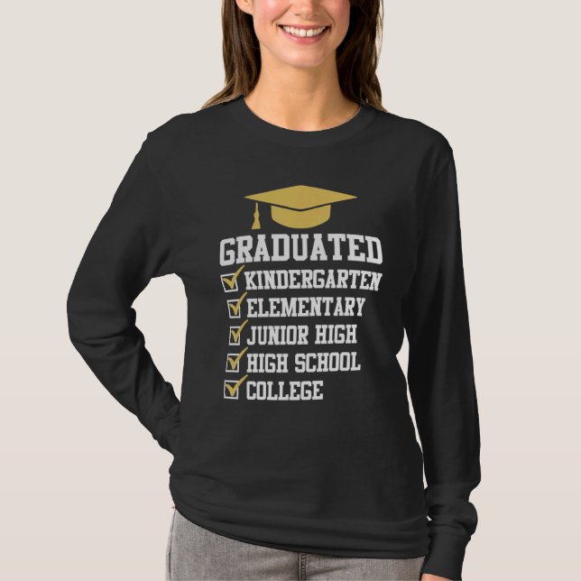 Graduated Kindergarten Elementary Junior High High T-Shirt (Front)