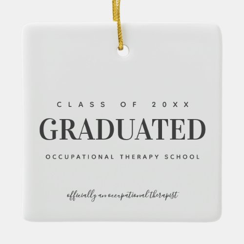 Graduated Occupational Therapy School OT  Ceramic Ornament