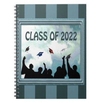 Graduates Hats In The Clouds Class Of 2022 Notebook by toots1 at Zazzle