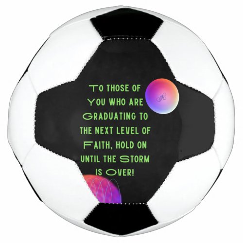 Graduating Faith Soccer Ball