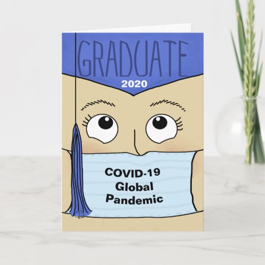 Graduation 2020 during COVID-19 Female Graduate Card ...