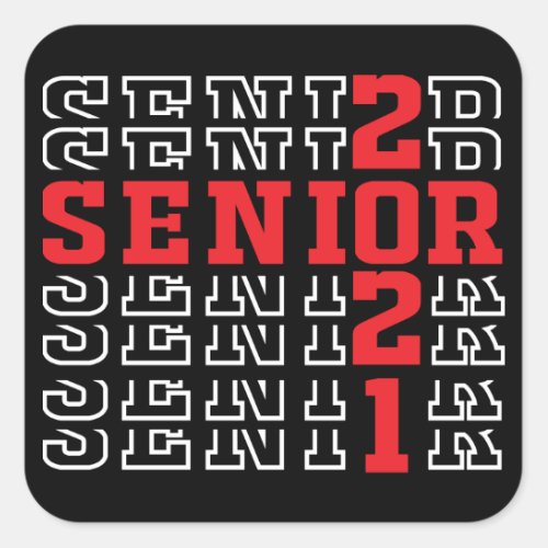 Graduation 2021 Class Of 2021 Senior 2021 Square Sticker