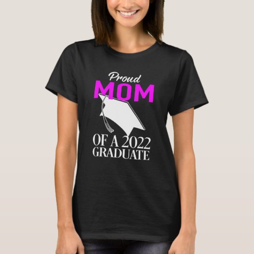 Graduation 2022 Proud Family Men Women 1 T_Shirt