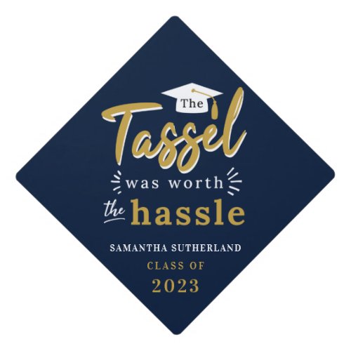 Graduation 2024 Tassel Was Worth The Hassle Graduation Cap Topper