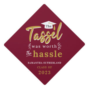 Graduation 2026 Funny Grad Gag The Hassle Burgundy Cap Topper