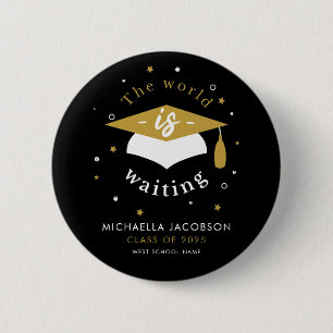 Graduation 2026 World is Waiting College Name Button