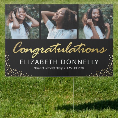 Graduation 3 Photo Modern Black Gold Sign - Elegant graduation congrats yard sign featuring a stylish black background that can be changed to any color, 3 photos of the graduate, gold sparkly glitter, the word "congratulations" in a faux gold foil script, the graduates name, school, and class year.