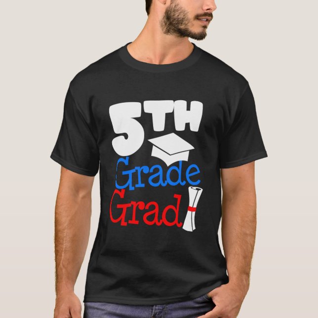 Graduation 5Th Grade Fifth Grader T-Shirt (Front)