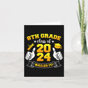 Graduation 8th Grade Cl Of 2024 Nailed It  Card