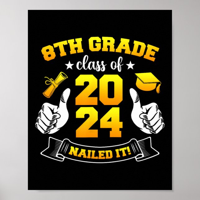 Graduation 8th Grade Cl Of 2024 Nailed It  Poster (Front)
