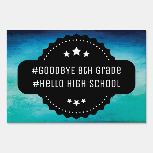 Graduation 8th Grade Middle School Funny Sign