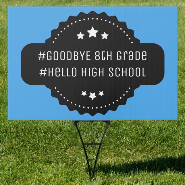 Graduation 8th Grade Middle School Funny Sign (Insitu)