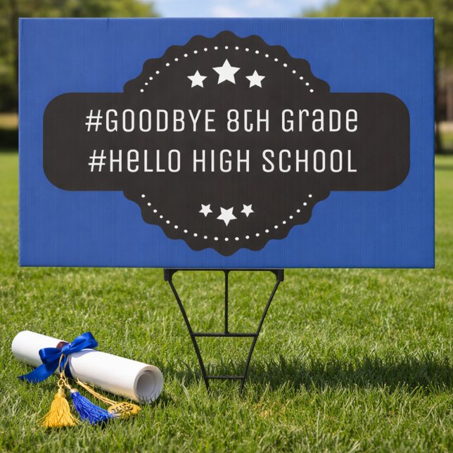 Graduation 8th Grade Middle School Funny Sign (8th grade graduation sign or any class year. change text to own preference. modern and graduates fun)