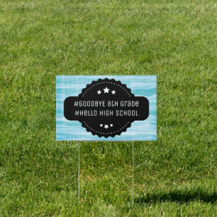 Graduation 8th Grade Middle School Funny Sign