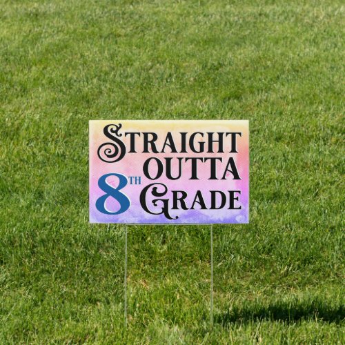 Graduation 8th Grade Middle School Party Sign