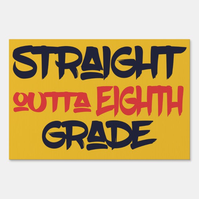 Graduation 8th Grade Promotion Middle School Sign (Front)