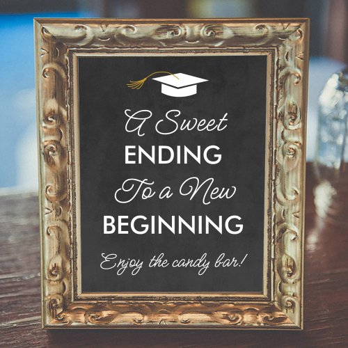 Graduation A Sweet Ending New Beginning Candy Bar  Poster