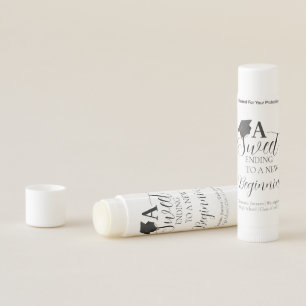 Graduation A sweet ending to a new beginning Favor Lip Balm