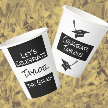 Graduation Add Name | Let's Celebrate The Grad Paper Cups by BiskerVille at Zazzle