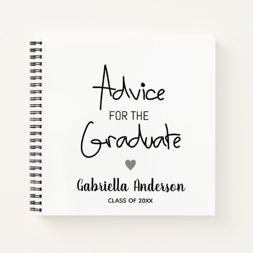 Graduation Advice for Graduate Class of  Notebook