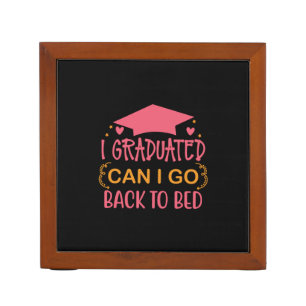 Graduation Art   I Graduated Can I Go Desk Organizer