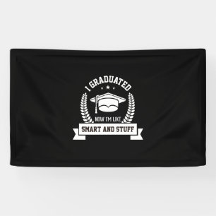 Graduation Art I Graduated Now I Am Like Smart Banner
