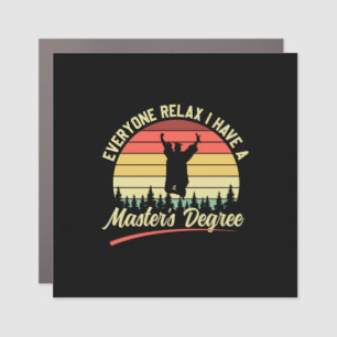 Graduation Art I Have A Master Degree Car Magnet