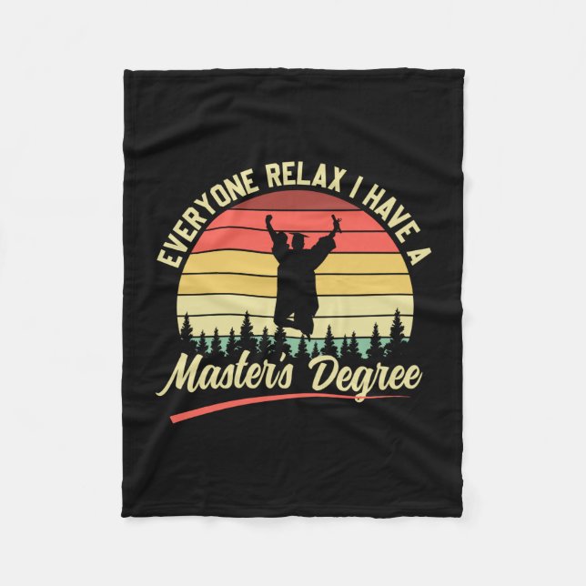 Graduation Art | I Have A Master Degree Fleece Blanket (Front)