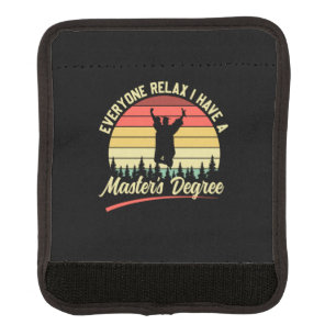 Graduation Art I Have A Master Degree Luggage Handle Wrap