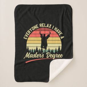 Graduation Art   I Have A Master Degree Sherpa Blanket