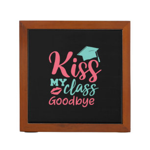 Graduation Art   Kiss My Class Goodbye Desk Organizer