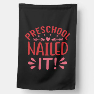 Graduation Art Preschool Nailed It House Flag