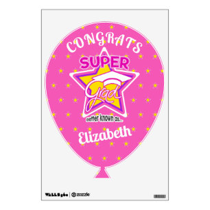Graduation Balloon Congrats Super Grad Pink Wall Decal