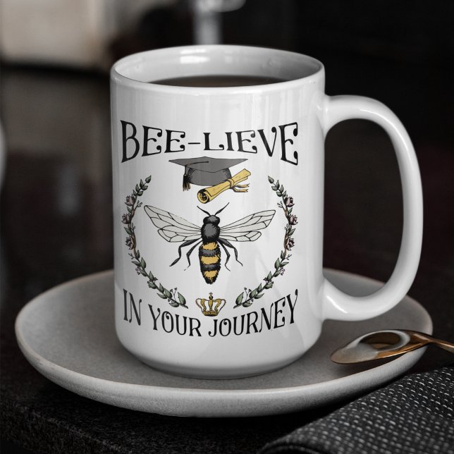 Graduation Bee-lieve in Your Journey Bee Grad Coffee Mug (Bee-lieve in Your Journey Queen Bee, crown, Grad Cap, Gown.
Custom Grad Photo & Class of 2024 (15oz))