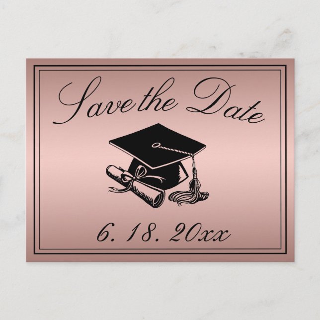 Graduation Cap Diploma Rose Gold Save the Date Announcement Postcard (Front)