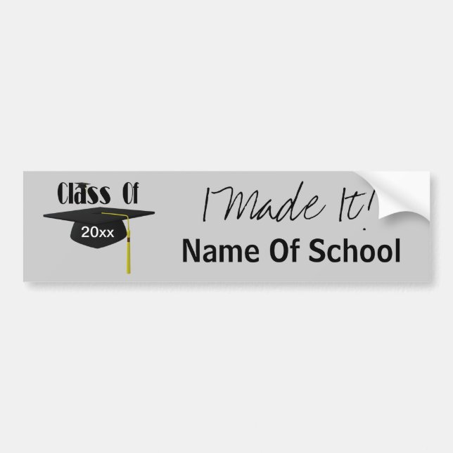 Graduation Cap Tassel Made It Funny Bumper Sticker (Front)