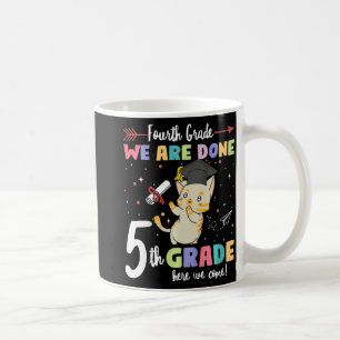 Graduation Cat 4th Grade We Are Done 5th Grade Her Coffee Mug
