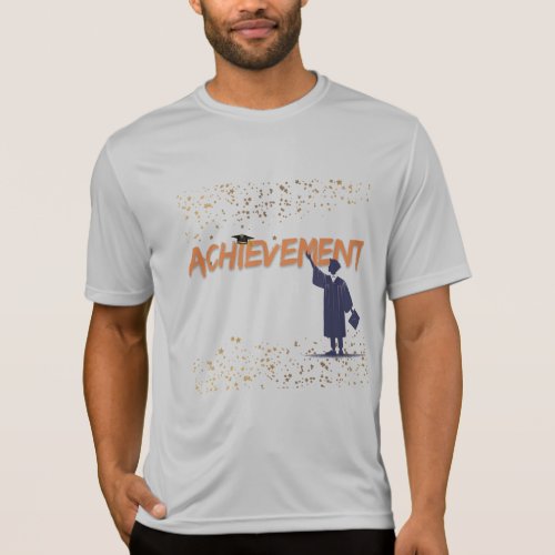 Graduation celebrate _ achievement  T_Shirt