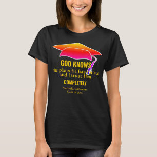GRADUATION Christian GOD KNOWS THE PLANS Custom T-Shirt