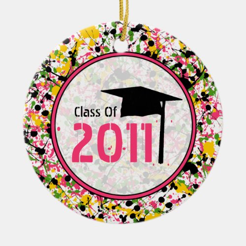 Graduation Class of 2011 Multicolor Paint Splatter Ceramic Ornament