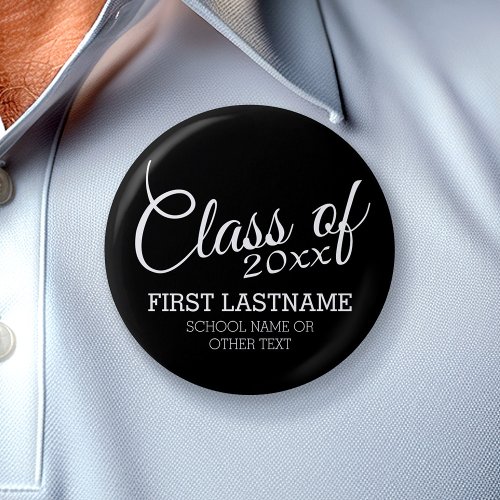 Graduation Class of ADD YEAR Custom Name School Pinback Button