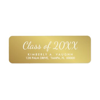 Graduation Class Of Gold Foil Look Return Address Label by HolidayInk at Zazzle