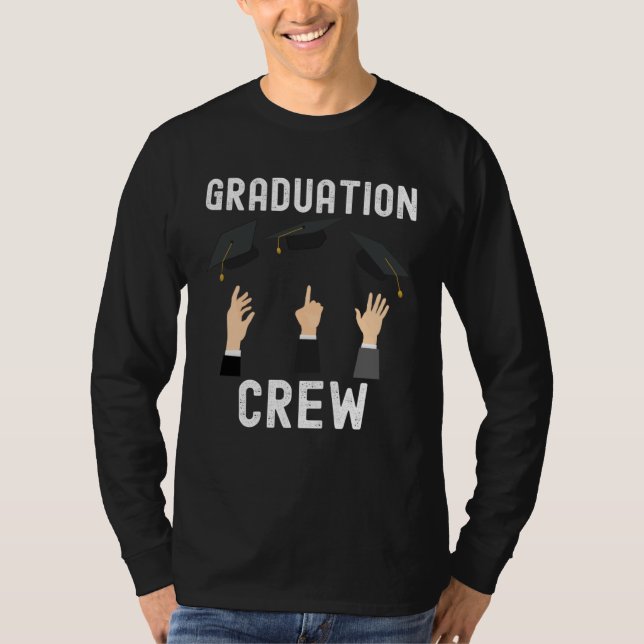 Graduation Class School Quotes Cute Family T-Shirt (Front)