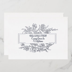 Graduation Comes Once In A Lifetime Foil Invitatio Foil Invitation