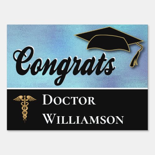 Graduation Congrats Doctor Medical Caduceus Sign