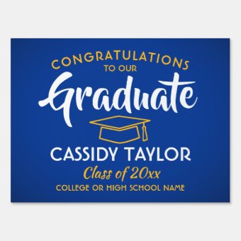 Graduation Congrats Royal Blue Gold Yellow Yard Sign | Zazzle