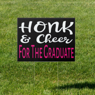 Graduation Congratulations Honk Cheer Pink Grad Sign