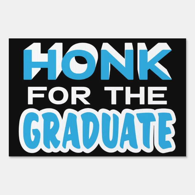 Graduation Congratulations Honk Modern Blue 2 Side Sign (Front)